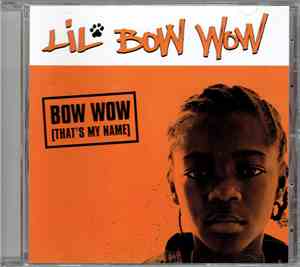 Lil' Bow Wow - Bow Wow (That's My Name)