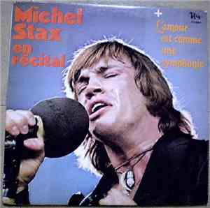 Michel Stax - En Récital - L'Amour Est Comme Une Symphonie