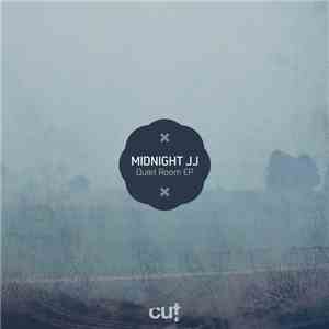 Midnight JJ - Quiet Room EP