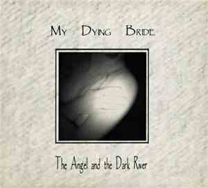 My Dying Bride - The Angel And The Dark River