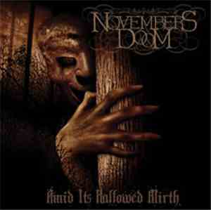 Novembers Doom - Amid Its Hallowed Mirth
