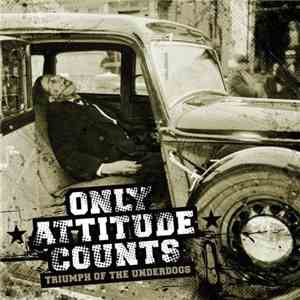 Only Attitude Counts - Triumph Of The Underdogs