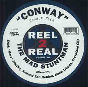 Reel 2 Real Featuring The Mad Stuntman - Conway