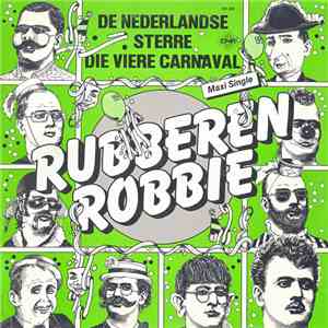 Rubberen Robbie - De Nederlandse Sterre Die Viere Carnaval