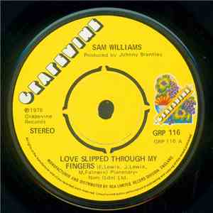 Sam Williams  / Towanda Barnes - Love Slipped Through My Fingers / You Don' ...