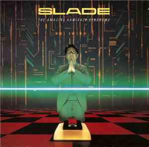 Slade - The Amazing Kamikaze Syndrome