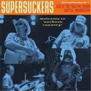 Supersuckers - Mid-Fi Field Recordings Vol. 1: Live At The Tractor Tavern,  ...