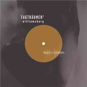 Tagträumer² - Williamsburg
