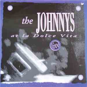 The Johnnys - Live At La Dolce Vita