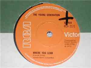 The Young Generation - Where You Lead / I Expect To Be Shinin'