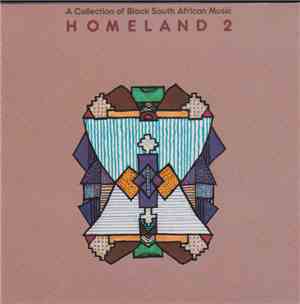 Various - Homeland 2: A Collection Of Black South African Music
