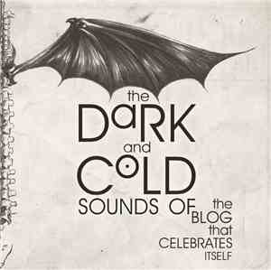 Various - The Dark And Cold Sounds Of The Blog That Celebrates Itself