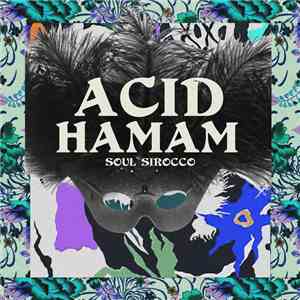 Acid Hamam - Soul Sirocco