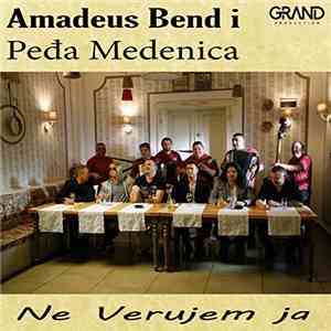 Amadeus Bend Feat. Peđa Medenica - Ne Verujem Ja