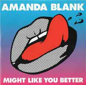 Amanda Blank - Might Like You Better