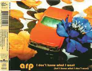 Arp  - I Don't Know What I Want (But I Know What I Don't Want)