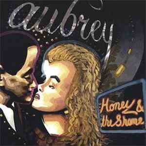 Aubrey  - Honey And The Shame