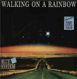 Blue System - Walking On A Rainbow