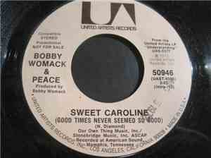 Bobby Womack & Peace  - Sweet Caroline (Good Times Never Seemed So Good)