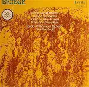 Bridge, London Philharmonic Orchestra, Sir Adrian Boult - Suite For String Orchestra