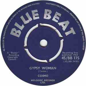 Cosmo - Gypsy Woman / Do Unto Others