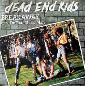 Dead End Kids - Breakaway