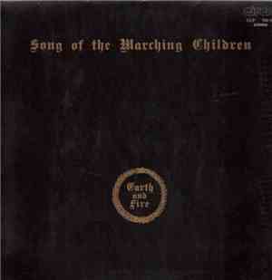 Earth And Fire - Song Of The Marching Children