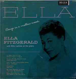 Ella Fitzgerald With Ellis Larkins - Ella - Songs In A Mellow Mood