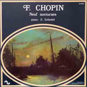 F. Chopin, E. Gröschel - Neuf Nocturnes