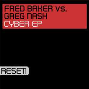 Fred Baker vs. Greg Nash - Cyber EP