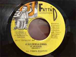 Galaxy P - A So Dem A Gwan