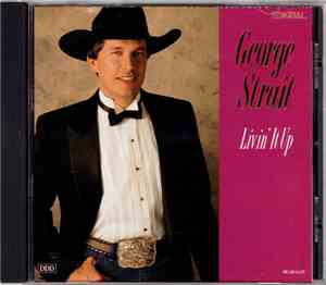 George Strait - Livin' It Up
