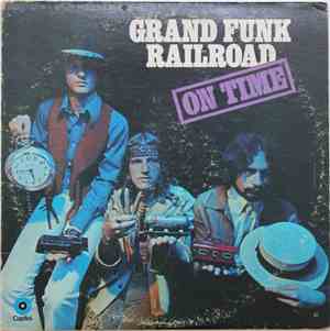 Grand Funk Railroad - On Time
