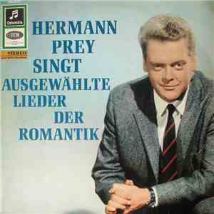 Hermann Prey - Singt Ausgewählte Lieder Der Romantik