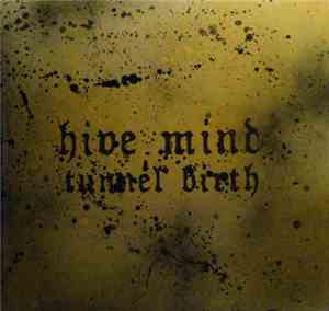 Hive Mind - Tunnel Birth
