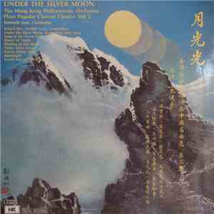 Hong Kong Philharmonic Orchestra / Kenneth Jean - Under The Silver Moon - T ...