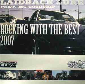 Laidback Luke Feat. MC Goodgrip - Rocking With The Best 2007