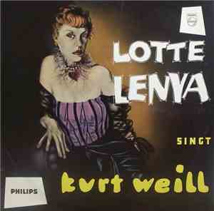 Lotte Lenya Singt Kurt Weill - Lotte Lenya Singt Kurt Weill
