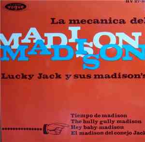 Lucky Jack Y Sus Madison's - La Mecanica Del Madison