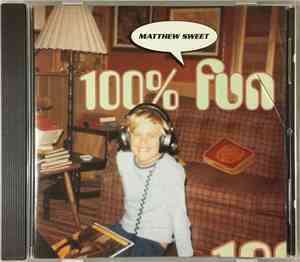 Matthew Sweet - 100% Fun