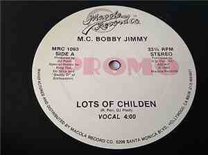 M.C. Bobby Jimmy - Lots of Childen