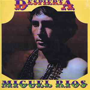 Miguel Ríos - Despierta