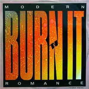Modern Romance - Burn It