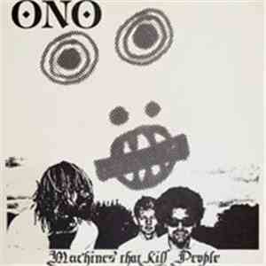 ONO - Machines That Kill People
