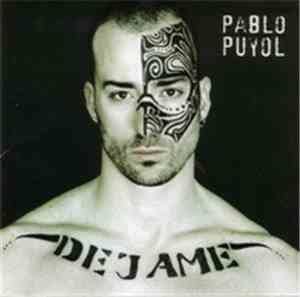 Pablo Puyol - Dejame