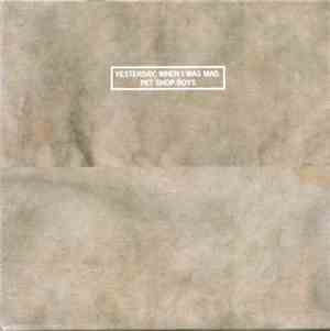 Pet Shop Boys - Yesterday, When I Was Mad