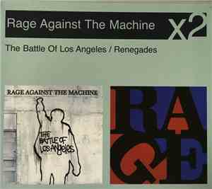 Rage Against The Machine - The Battle Of Los Angeles / Renegades