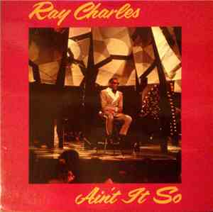 Ray Charles - Ain't It So