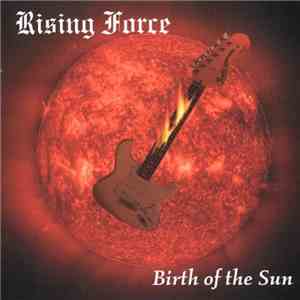 Rising Force - Birth Of The Sun