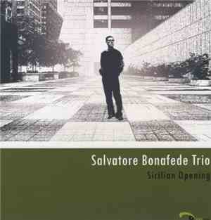Salvatore Bonafede Trio - Sicilian Opening